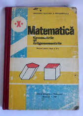 Matematica, Geometrie si trigonometrie, MANUAL PENTRU CLASA X-A, 1988 foto