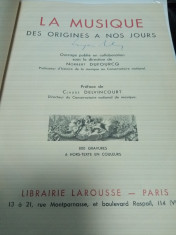 LA MUSIQUE DES ORIGINES A NOS JOURS - Librairie LAROUSSE 1946 ( istoria muzicii) foto