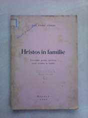 Hristos in familie - VASILE COMAN , dedicatie si autograf preot Igor Jechiu foto