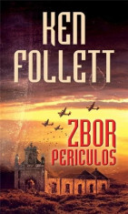 Zbor periculos | Ken Follett foto