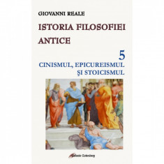 Istoria filosofiei antice - vol. 5 | Giovanni Reale foto