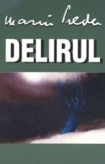 Delirul | Marin Preda foto