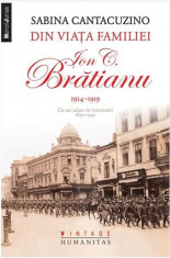 Din viata familiei Ion C. Bratianu 1914?1919 | Sabina Cantacuzino foto