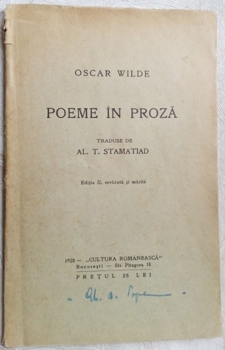 OSCAR WILDE: POEME IN PROZA TRADUSE DE AL. T. STAMATIAD/ed II rev. &amp; marita/1928
