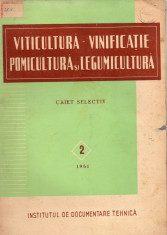 Rev. Viticultura - vinificatie ,pomicultura si legumicultura - 1961 foto