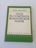 Dacii in constiinta romanticilor nostri/Ovidia Babu-Buznea/1979