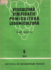 Rev. Viticultura - vinificatie ,pomicultura, legumicultura - 1963 foto