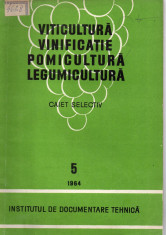 Rev. Viticultura - vinificatie ,pomicultura, legumicultura - 1964 foto