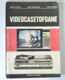 Videocasetofoane - Mircea Radoi, Radu Mateescu, Mihai Basoiu