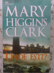 Unde Esti? - Mary Higgins Clark ,415237 foto