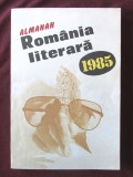 ALMANAH ROMANIA LITERARA 1985. Absolut nou