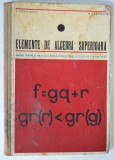 Elemente de algebra superioara - manual pentru clasa a XII -a reala