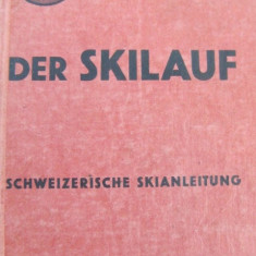 Der Skilauf - mit 138 Abbildungen und 28 Zeichnungen (curs de ski)