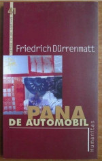Friedrich Durrenmatt - Pana de automobil: o poveste inca posibila. foto