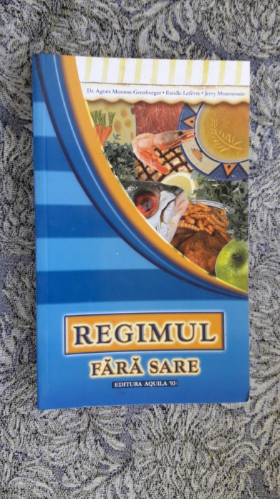 Regimul Fara Sare - Agnes Mouton Gensburger