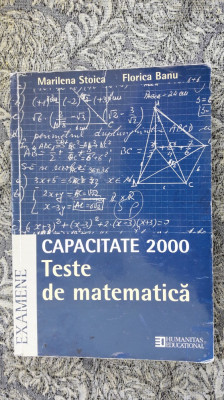 CAPACITATE 2000 TESTE DE MATEMATICA ,STOICA ,BANU . foto