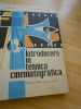 POPESCU IULIU--INTRODUCERE IN TEHNICA CINEMATOGRAFICA - 1967