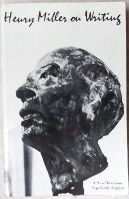 HENRY MILLER ON WRITING(sel. by THOMAS H.MOORE from published/unpublished works) foto
