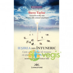 Iesirea din intuneric - Steve Taylor foto