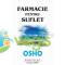 Farmacie pentru suflet - Osho