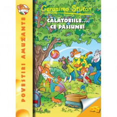 Calatoriile... ce pasiune! - Geronimo Stilton foto