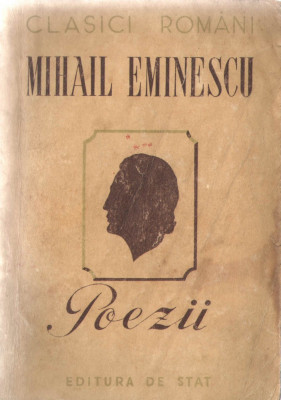 Mihail Eminescu Poezii Clasici romani Editura de Stat 1950 brosata foto