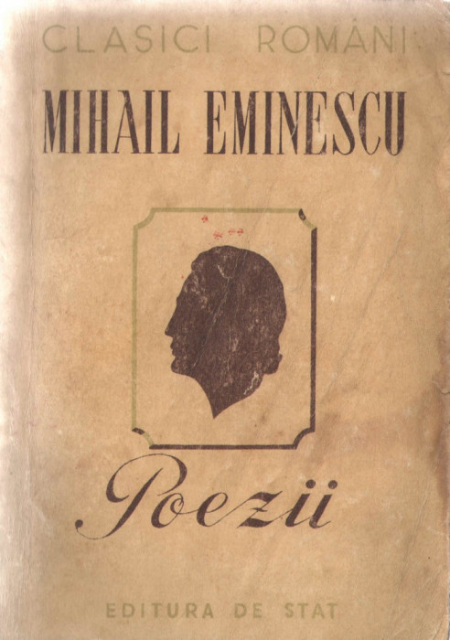 Mihail Eminescu Poezii Clasici romani Editura de Stat 1950 brosata