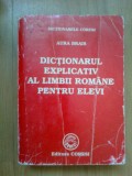 W1 Dictionarul Explicativ Al Limbii Romane Pentru Elevi - Aura Brais