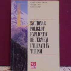 DICTIONAR POLIGLOT EXPLICATIV DE TERMENI UTILIZATI IN TURISM- ED. ALL- 327 PAG.