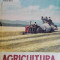 Agricultura. Solul, lucrarile agrotehnice, cultura plantelor de camp. Manual pentru clasa a V-a