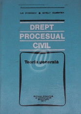Drept procesual civil. Tratat - Teoria generala foto