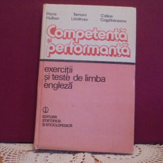 COMPETENTA SI PERFORMANTA-EXERCITII SI TESTE DE LIMBA ENGLEZA-CARTONATA,416PAG.