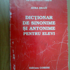 w3 Dictionar De Sinonime Si Antonime Pentru Elevi - Aura Brais