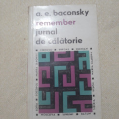 Remember. Fals jurnal de calatorie- A.E. Baconsky foto