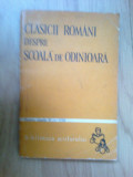 W1 Clasicii Romani Despre Scoala De Odinioara