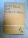 w1 Clasicii Romani Despre Scoala De Odinioara