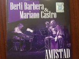 Berti barbera mariano castro amistad cd disc muzica pop jazz sunete 2016 sigilat