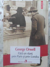 Fara Un Sfant Prin Paris Si Prin Londra - George Orwell ,415563 foto
