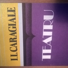 I.L. Caragiale - Teatru (Editura Facla, 1984)