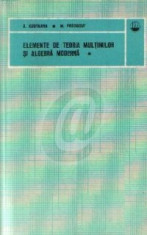 Elemente de teoria multimilor si algebra moderna, vol. 1, 2 foto