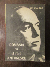 Romania Cu Si Fara Antonescu - Gh. Buzatu foto