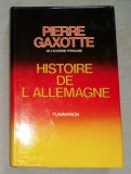 Histoire de l&#039;Allemagne / Pierre Gaxotte