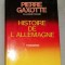 Histoire de l&#039;Allemagne / Pierre Gaxotte
