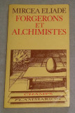 Forgerons et alchimistes / Mircea Eliade 1977