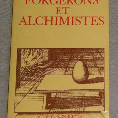 Forgerons et alchimistes / Mircea Eliade 1977