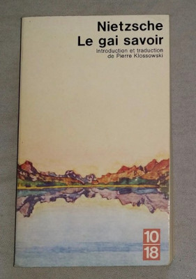 Le Gai savoir / Nietzsche 1993 in franceza foto