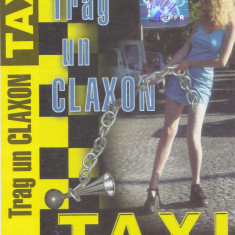 Caseta audio: Taxi - Trag un claxon ( 2000 - originala, stare f.buna )