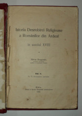 Istoria desrobirei religioase a romanilor din Ardeal vol 2, Silviu Dragomir 1930 foto