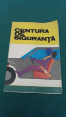 CENTURA DE SIGURAN?A / L.?ERBAN/ ILUSTRA?II N. NOBILESCU/ANII 1980 foto