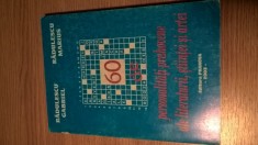 60 de personalitati prahovene ale literaturii, stiintei si artei - Careuri de cuvinte incrucisate - Radulescu Gabriel; Radulescu Marius (Prahova 2003)